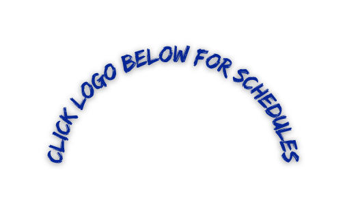 CLICK LOGO below for schedules